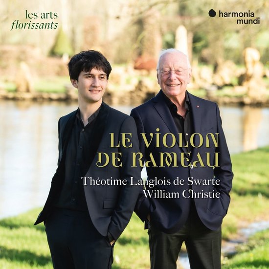 William Christie et Théotime Langlois de Swarte posent devant un plan d'eau avec le texte "Le Violon de Rameau".