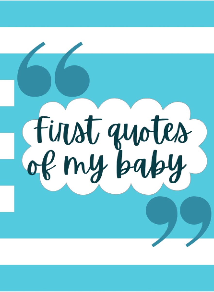 QUOTES OF MY BABY: Memory Book to Write Sweet Little Memories and Funny Things your Kid(s) said