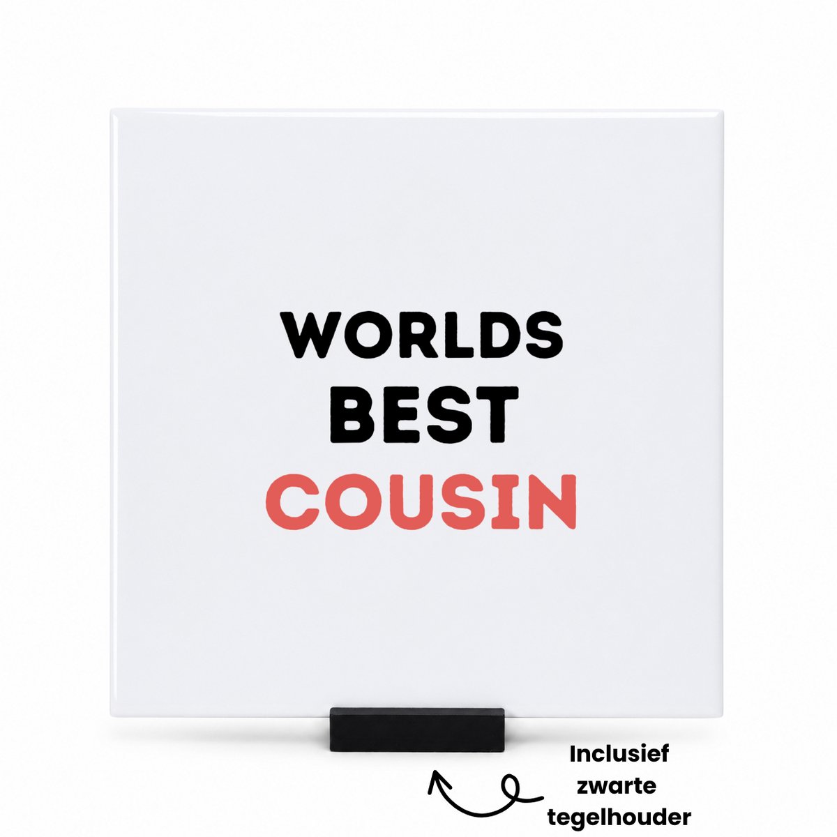 Hacebo worlds best cousin tegeltje met tegelhouder - Neef - de beste neef - tegeltjes met tekst - verjaardagscadeau - verjaardag - cadeau - cadeautje voor neef - neef artikelen - kado - geschenk - gift - spreuktegels - 15x15 CM Wit