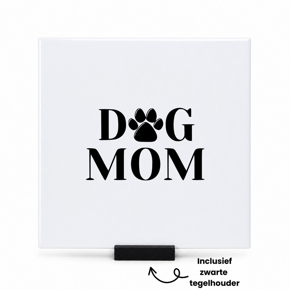 Hacebo Dog mom tegeltje met tegelhouder - Honden - Familie mensen met een hond - tegeltjes met tekst - moederdag - Cadeau - spreuktegels - 15x15 CM Wit