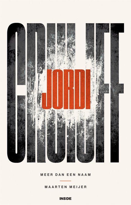 Boekomslag met de titel 'JORDI CRUIJFF MEER DAN EEN NAAM' in grote, distressed letters op een grijze en zwarte achtergrond.