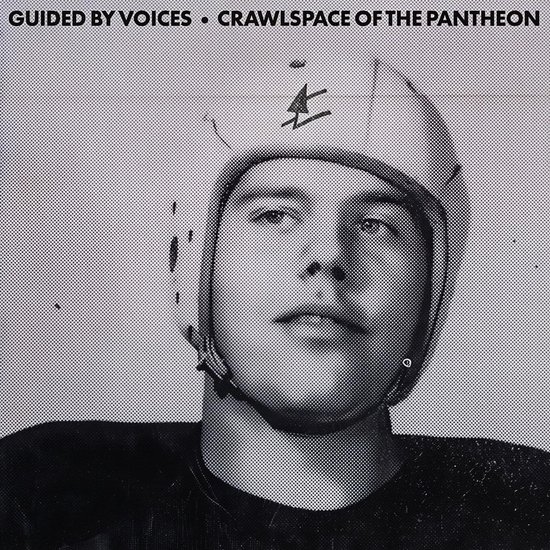 Portret van een man in een American footballhelm met een bliksemflits erop. Tekst: GUIDED BY VOICES • CRAWLSPACE OF THE PANTHEON.