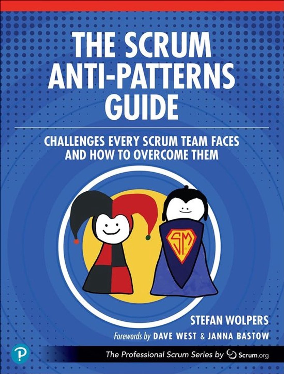 SnelShoppen - The Scrum Anti-Patterns Guide: Oplossingen voor Uitdagingen van Scrum Teams, Verbeter je Agile Werkwijze, 200 Pagina's, Praktische Tips