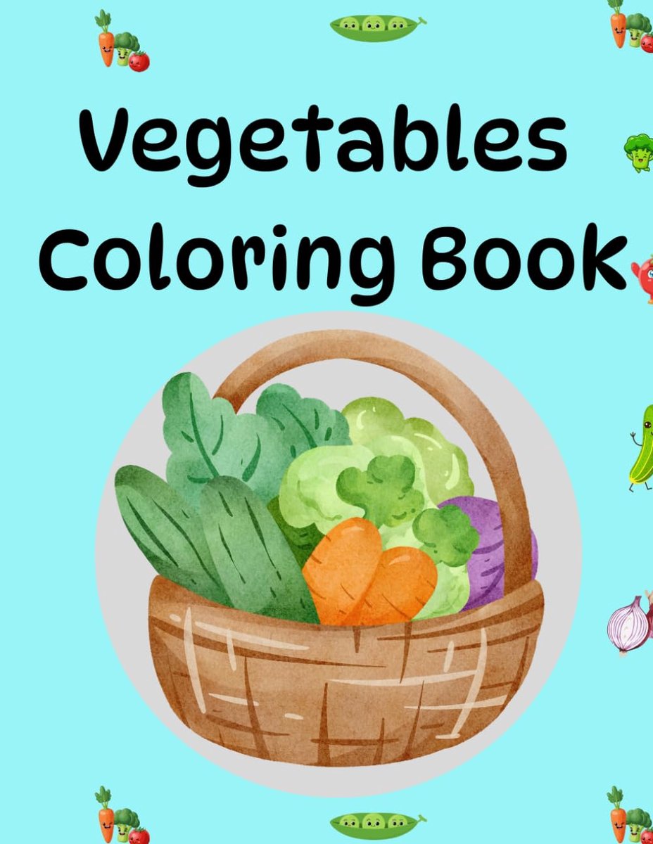 Coloring Book: Fun and Easy vegetable coloring pages for kids