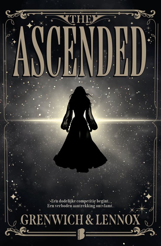 Boekcover 'The Ascended' met de titel in sierlijke letters, een silhouet van een vrouw in een lange jurk, en de tekst: 'Een dodelijke competitie begint. Een verboden aantrekking ontvlamt. GRENWICH & LENNOX'.