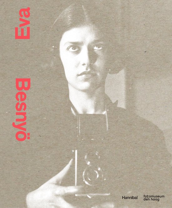 Eva Besnyö - De bevrijde camera
