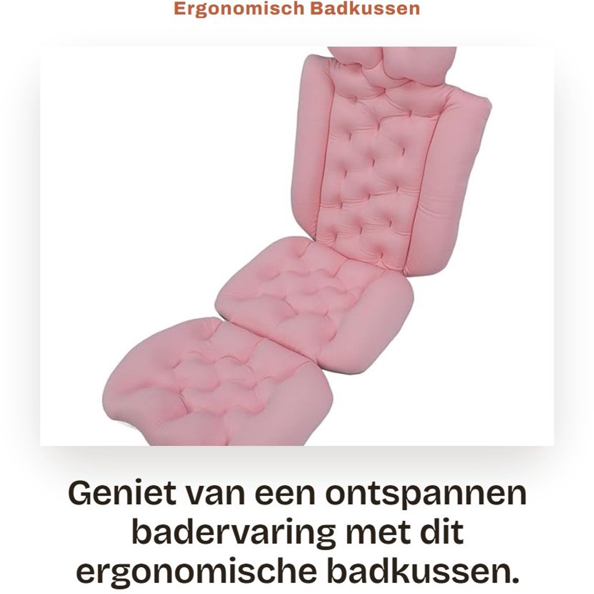 Dailygoods- Badkussen Ergonomisch Ontwerp - Antislip Badkussen - Compleet Badkussen - 122 cm - Vervormingsbestendig - Eenvoudig Schoon te Maken - Badkuipkussen