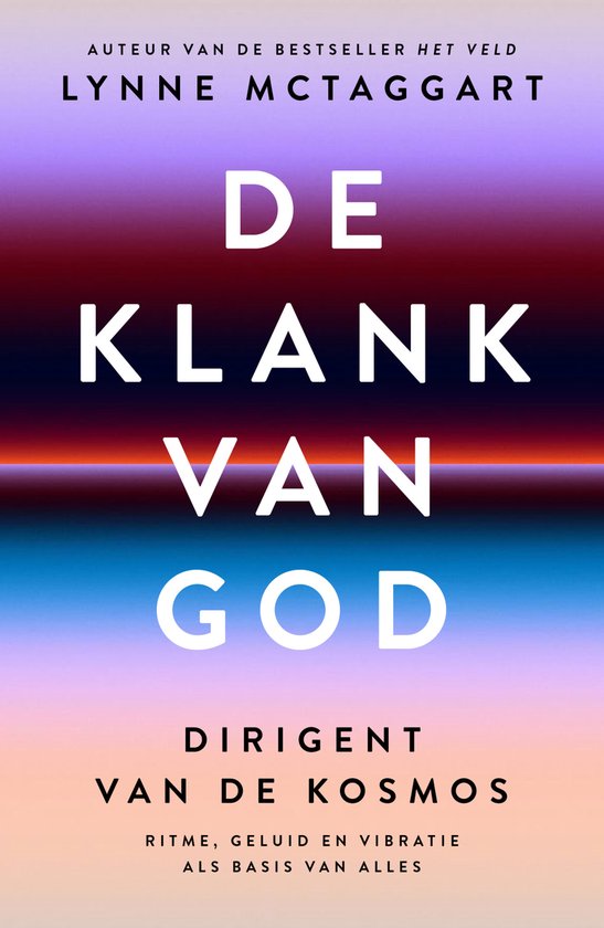 Boek "De Klank van God" van Lynne McTaggart. Titel en auteursnaam op een achtergrond van paarse, rode en blauwe kleurovergang.