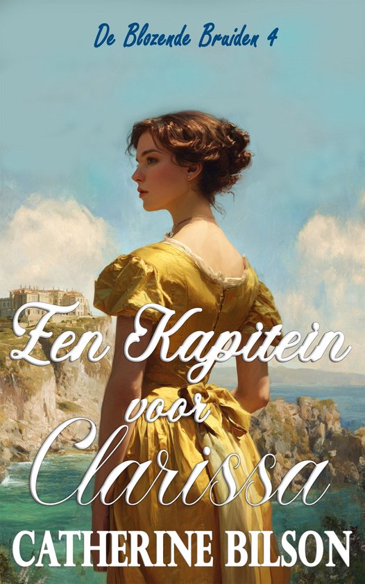 De Blozende Bruiden 4 - Een Kapitein voor Clarissa - cover