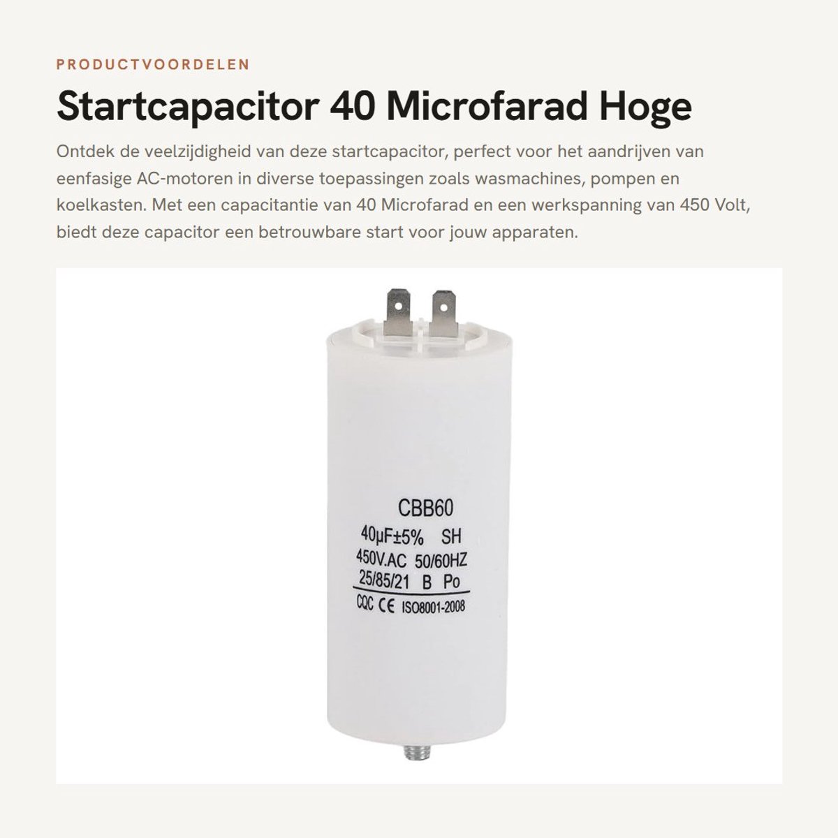 Dailygoods - Startcapacitor - 40 Microfarad - Hoge isolatieweerstand - 450 Volt - Geschikt voor wasmachines - Compact ontwerp - Lange levensduur