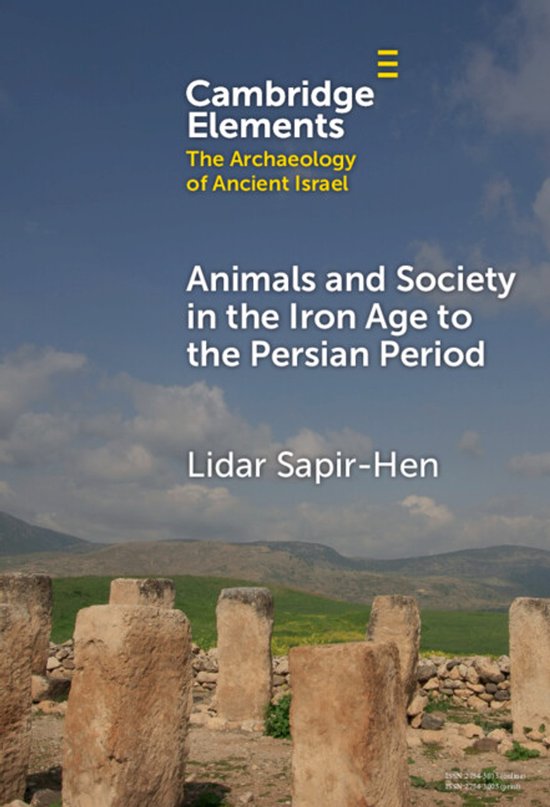 Elements in The Archaeology of Ancient Israel- Animals and S ... - cover