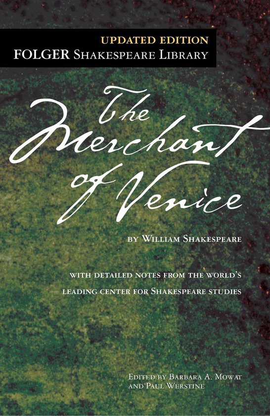 The Merchant of Venice : Folger Shakespeare Library, édition mise à jour, éditée par Barbara A. Mowat et Paul Werstine.