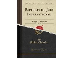 Rapports Du Jury International, Vol. 5