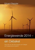 Energiewende 2014 - ein Debakel