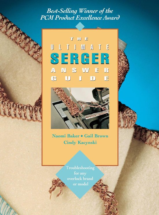 The Ultimate Serger Answer Guide - cover