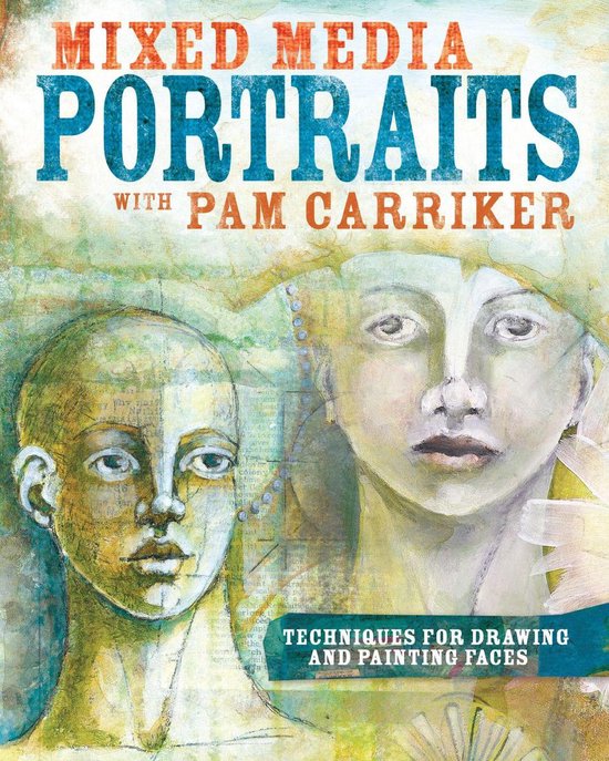 Mixed Media Portraits with Pam Carriker - cover