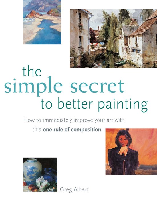 The Simple Secret to Better Painting - cover