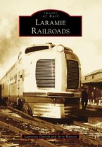 Images of Rail - Laramie Railroads