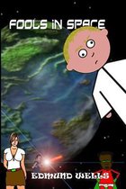 Fools iN Space