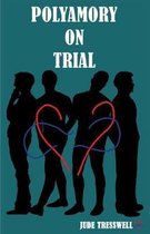 Polyamory on Trial