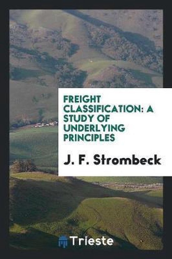 Freight Classification Book Freight Classification, J F Strombeck | 9780649518258 | Boeken | bol.com