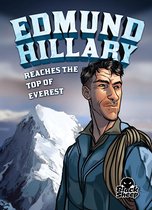 Extraordinary Explorers - Edmund Hillary Reaches the Top of Everest