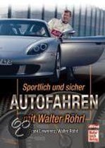 Sportlich Und Sicher Autofahren Mit Walter Röhrl