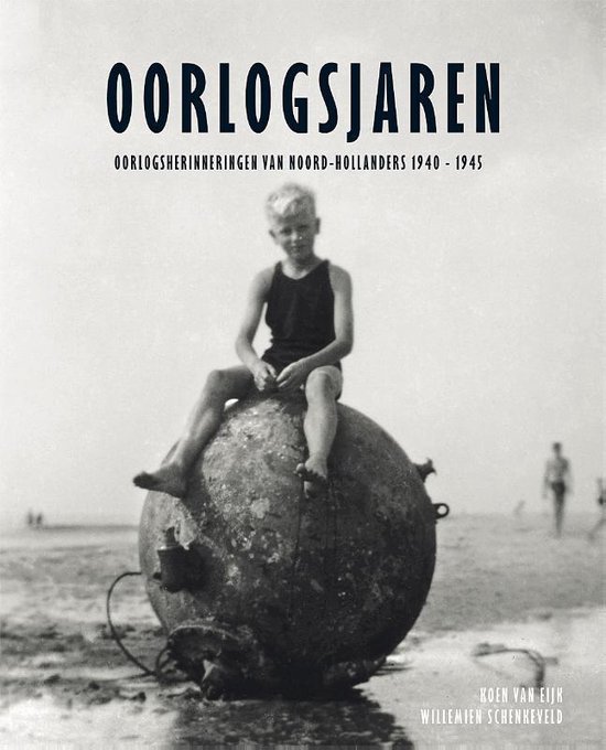 Cover van het boek 'Noord-Holland tijdens de Tweede Wereldoorlog + DVD'