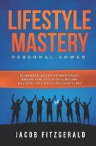 Lifestyle Mastery- Lifestyle Mastery Personal Power