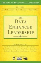 The Soul of Educational Leadership Series - Data-Enhanced Leadership