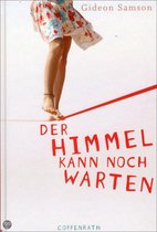 Der Himmel Kann Noch Warten