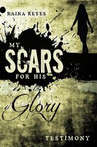 My Scars for His Glory