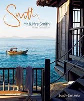 Mr. & Mrs. Smith Hotel Collection: South-East Asia