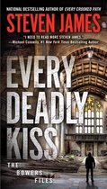 The Bowers Files 10 - Every Deadly Kiss