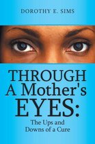 Through A Mother's Eyes