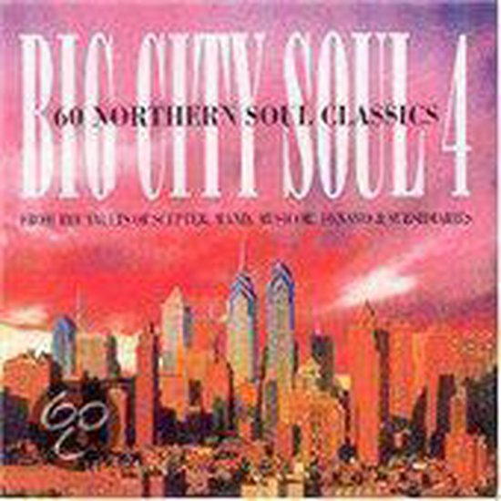 Big Soul City Four: 60 Norhtern Soul Clasics