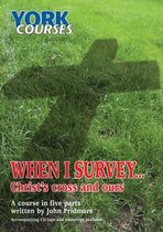 When I Survey ... Christ's Cross and Ours