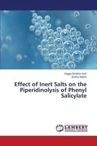 Effect of Inert Salts on the Piperidinolysis of Phenyl Salicylate