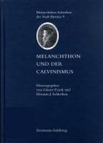 Melanchthon-Schriften Der Stadt Bretten- Melanchthon Und Der Calvinismus