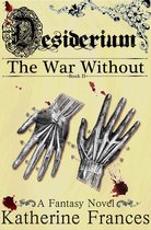 Desiderium 2 - Desiderium: The War Without