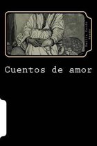 Cuentos de amor (Spanish Edition)