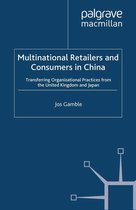 Consumption and Public Life - Multinational Retailers and Consumers in China