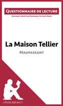 Questionnaire de lecture - La Maison Tellier de Maupassant