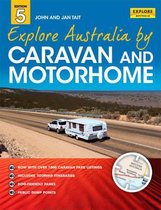 Explore Australia by Caravan and Motorhome 5th ed