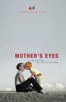 Through a Mother's Eyes