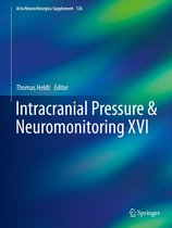 Acta Neurochirurgica Supplement 126 - Intracranial Pressure & Neuromonitoring XVI