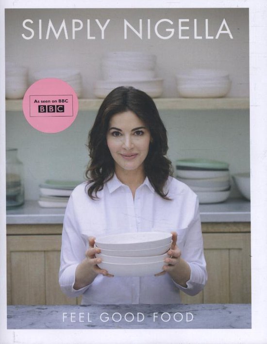 Simply Nigella Feel Good Food - cover