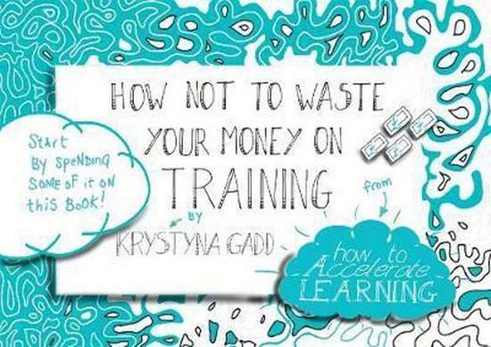 How Not to Waste Your Money on Training - cover