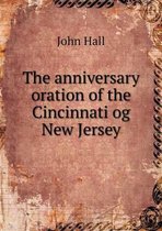 The anniversary oration of the Cincinnati og New Jersey