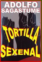 Tortilla Sexenal